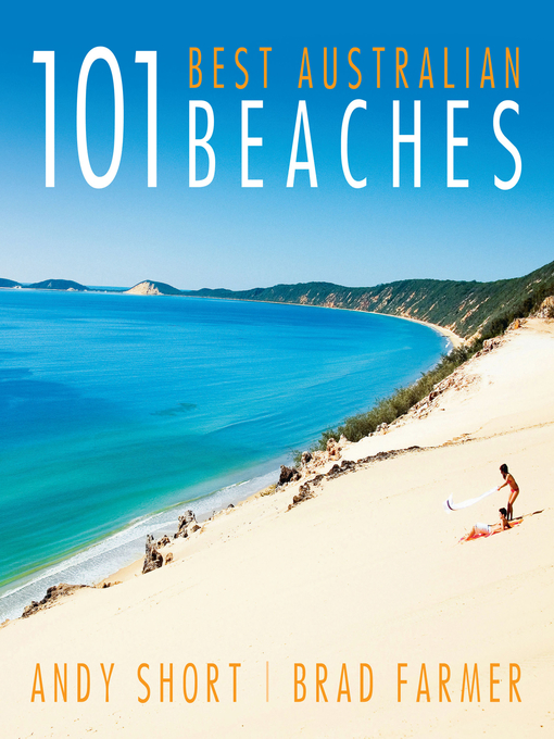 Title details for 101 Best Australian Beaches by Andrew Short - Available